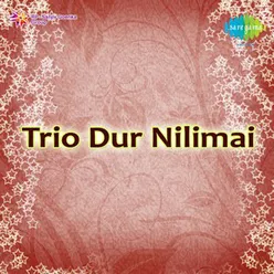 TRIO DUR NILIMAI