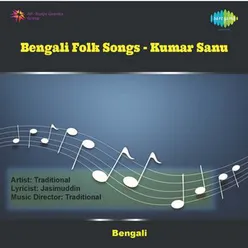BENGALI FOLK SONGS KUMAR SANU