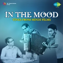 IN THE MOOD --TINES FROM HINDI FILMS