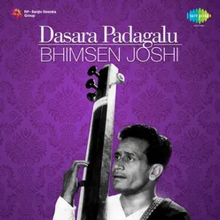 BHIMSEN JOSHI DASARA PADAGALU