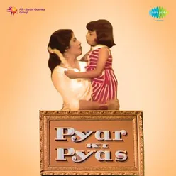 PYAR KI PYAS