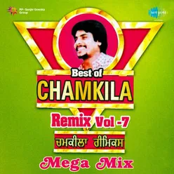 BEST OF CHAMKILA REMIX VOLUME 7