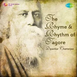 THE RHYME AND RHYTHM OF TAGORE DIPANKAR CHATTERJEE