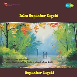 FALTU RUPANKAR BAGCHI