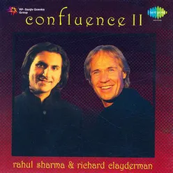 CONFLUENCE 2 RAHUL SHARMA AND RICHARD CLAYDERMAN