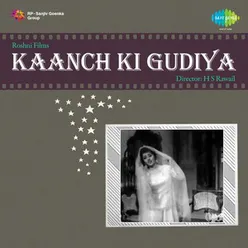 KAANCH KI GUDIYA