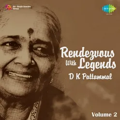 RENDEZVOUS WITH LEGENDS D K PATTAMMAL VOLUME 2