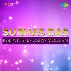 SUBHAS DAS KALIA NISHA ORIYA MODERN