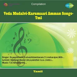 VEDA MUDALVI-KARUMAARI AMMAN SONGS-TML