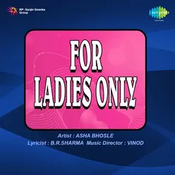 FOR LADIES ONLY