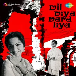 DIL DIYA DARD LIYA