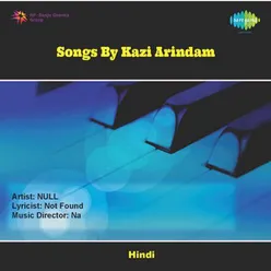 SONGS BY KAZI ARINDAM