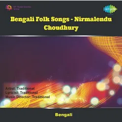 BENGALI FOLK SONGS NIRMALENDU CHOUDHURY