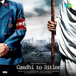 GANDHI TO HITLER... (2011)