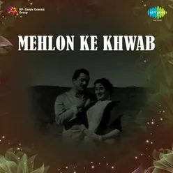 Mehlon Ke Khwab