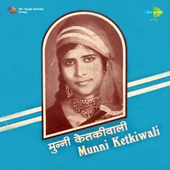 HINDI FOLK - MUNNI KETKIWALI