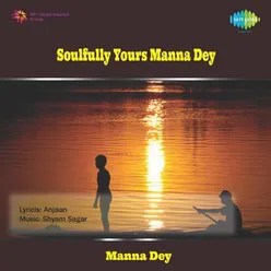 SOULFULLY YOURS MANNA DEY