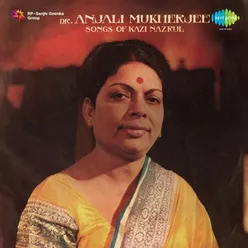 DR ANJALI MUKHERJEE SONGS OF KAZI NAZRUL ISLAM