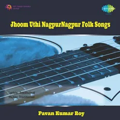 JHOOM UTHI NAGPUR NAGPUR FOLK SONGS