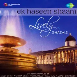 EK HASEEN SHAM LIVELY GHAZALS BEST VOLUME 2