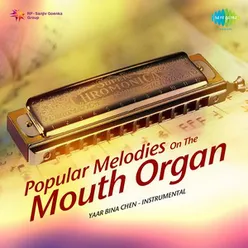 POPULAR MELODIES ON THE MOUTHORGAN