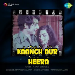 Kaanch Aur Heera