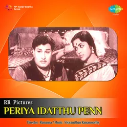 PERIYA IDATTHU PENN