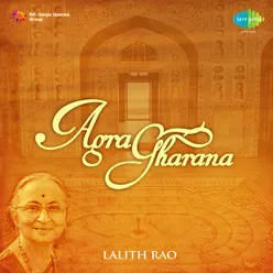 Agra Gharana - Lalith Rao