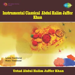 Instrumental Classical - Ustad Abdul Halim Jaffer Khan