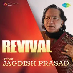 Revival - Pt. Jagdish Prasad