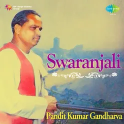 Swaranjali - Pandit Kumar Gandharva