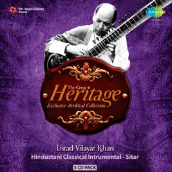 The Great Heritage - Ustad Vilayat Khan