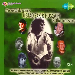 The Versatile Genius - Ustad Zakir Hussain, Maestros
