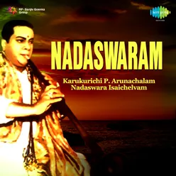 Nadaswaram-Karukurichi P. Arunachalam