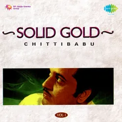Solid Gold-Chitti Babu