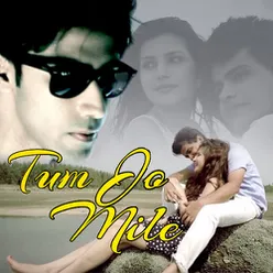 Tum Jo Mile