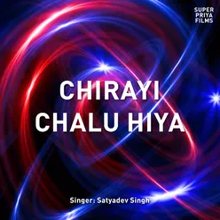 Chirayi Chalu Hiya