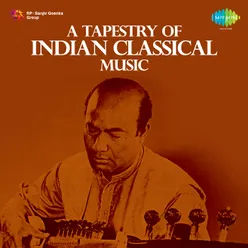 A Tapestry Of Indian Classical Music