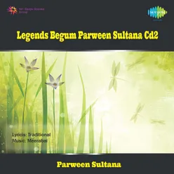 Legends Begum Parween Sultana Cd 2