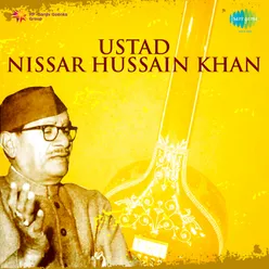 Ustad Nissar Hussain Khan