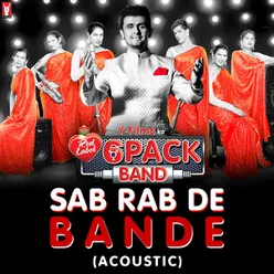 Sab Rab De Bande (Acoustic)