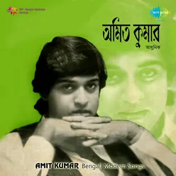 Bengali Adhunik Song - Amit Kumar