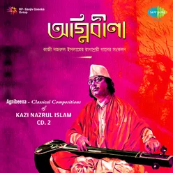 Agnibeena - Classical Kazi Nazrul Islam Cd 2