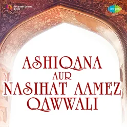 Ashiqana Aur Nasihat Aamez Qawwali