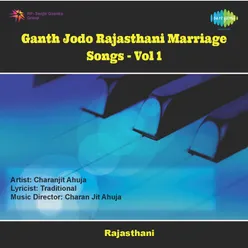 Ganth Jodo - Rajasthani Marriage Songs Vol 1