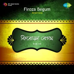 Songs By Firoza Begum