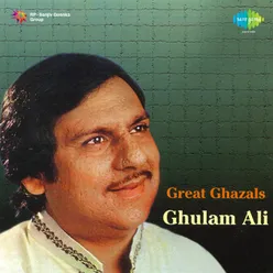 Great Ghazals Ghulam Ali