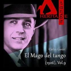 El Mago del tango (1926), Vol. 9