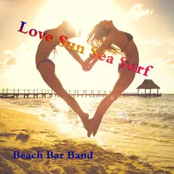 Love Sun Sea Surf