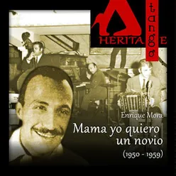 Mama yo quiero un novio (1950-1959)